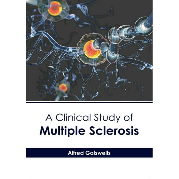 A Clinical Study of Multiple Sclerosis (Hardcover)