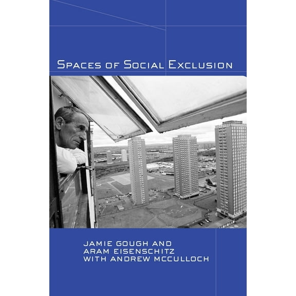 Spaces of Social Exclusion, (Paperback)