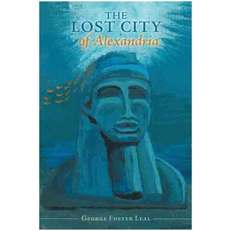lost alexandria the lost city of alexandria walmart lost alexandria the lost city of alexandria walmart