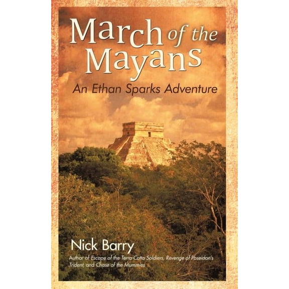 March of the Mayans: An Ethan Sparks Adventure, (Paperback)