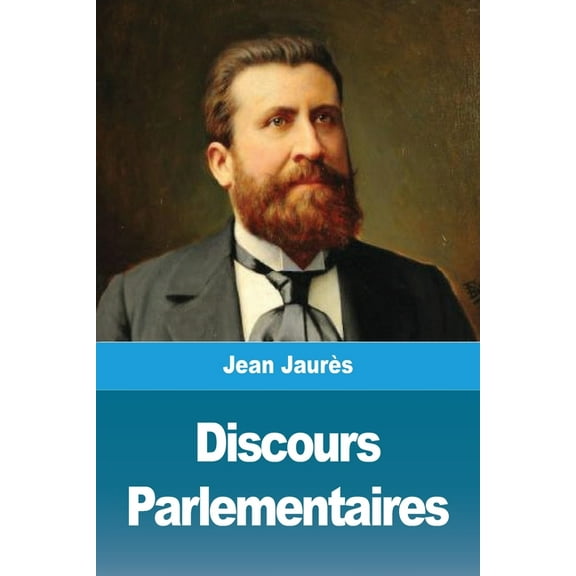 Discours Parlementaires, (Paperback)