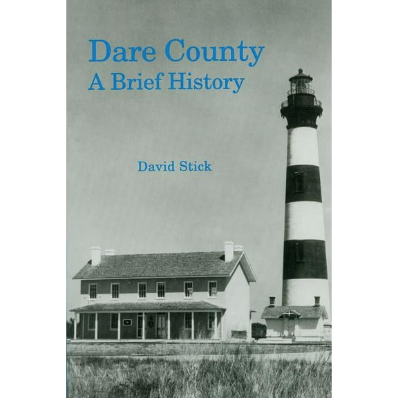 County Records Dare County: A Brief History, (Paperback)