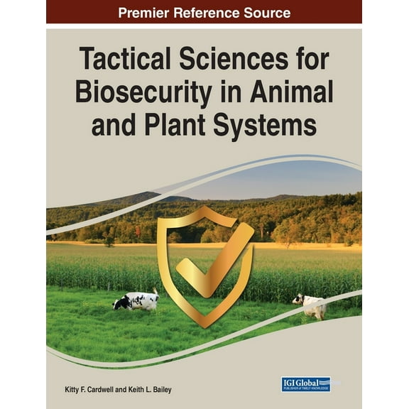 Tactical Sciences for Biosecurity in Animal and Plant Systems, (Paperback)