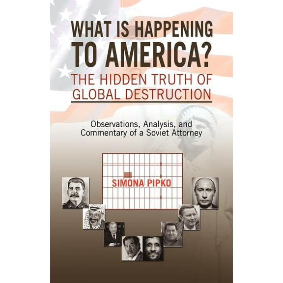 What Is Happening to America?The Hidden Truth of Global Destruction