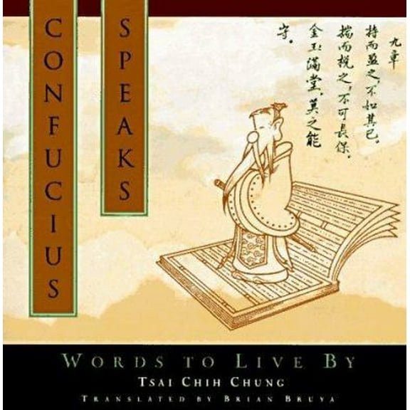 Pre-Owned Confucius Speaks: Words to Live By (Paperback) 0385480342 9780385480345