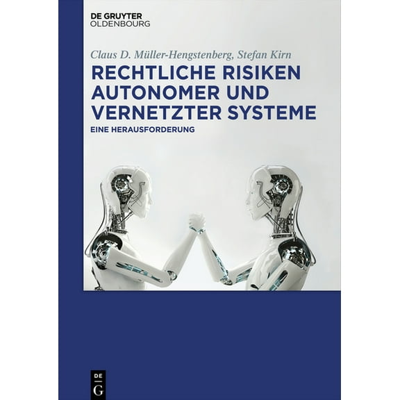Rechtliche Risiken autonomer und vernetzter Systeme, (Paperback)