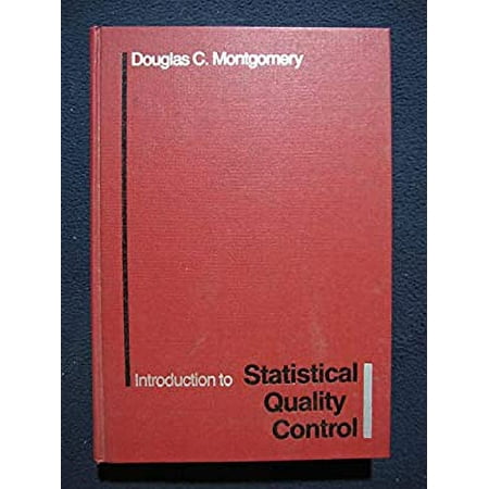 Introduction to Statistical Quality Control [Paperback - Used]
