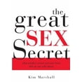 thumbnail image 1 of Pre-Owned The Great Sex Secret: What Satisfied Women And Men Know That No One Talks About (Paperback) 1402208103 9781402208102, 1 of 1