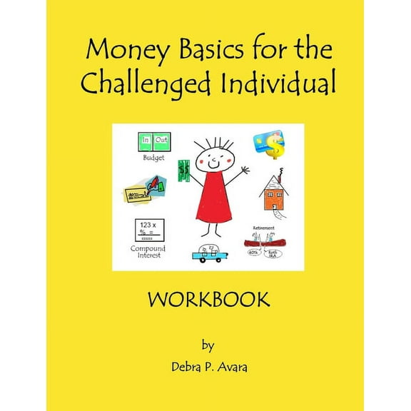 Money Basics for the Challenged Individual Workbook (Paperback)