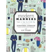 Modern Manners: Tools to Take You to the Top [Hardcover - Used]