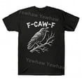 thumbnail image 1 of F-Caw-F Crow Pun Raven Attitude Vintage FcawF T-shirt Funny Tee, 1 of 3
