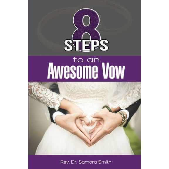 8 Steps to an Awesome Vow (Paperback)