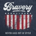 thumbnail image 2 of Womens Bravery Never Goes Out Of Style T Shirt Cool Heroes 4th of July America USA Graphic Tee Womens Graphic Tees, 2 of 9