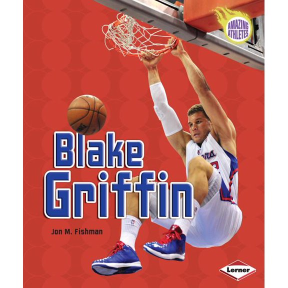 Amazing Athletes: Blake Griffin (Paperback)