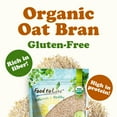 thumbnail image 4 of Gluten Free Organic Oat Bran, 8 Ounces â Non-GMO, Raw, Unprocessed, Vegan, Kosher, 4 of 7