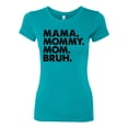 thumbnail image 2 of Wild Bobby Mama Mommy Mom Bruh Women Slim Fit Junior Tee, 2 of 6