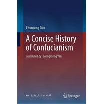 A Concise History of Confucianism, (Hardcover)