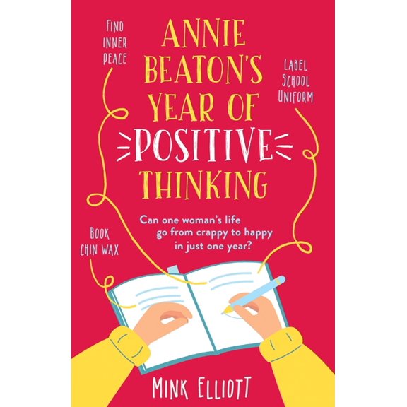 Annie Beaton's Year of Positive Thinking, (Paperback)
