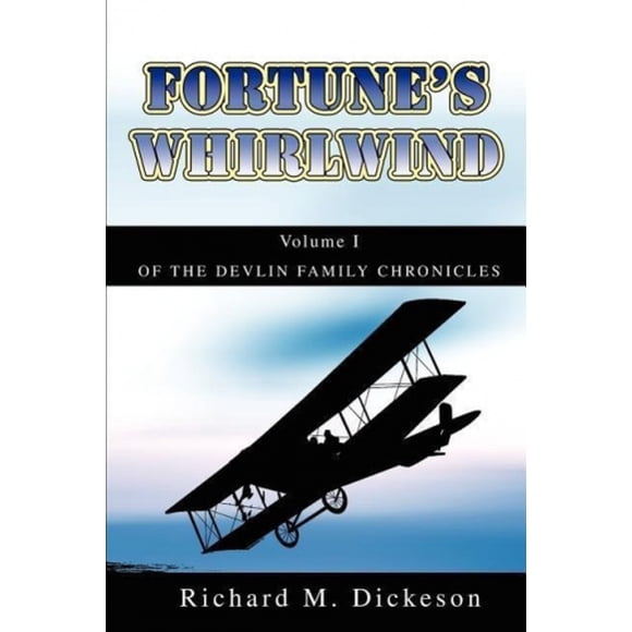 Fortune's Whirlwind: Volume I of the Devlin Family Chronicles