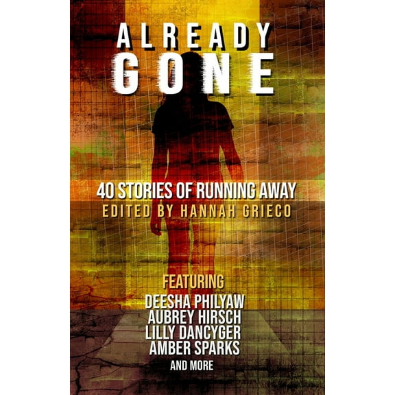 Already Gone : 40 Stories of Running Away (Paperback)