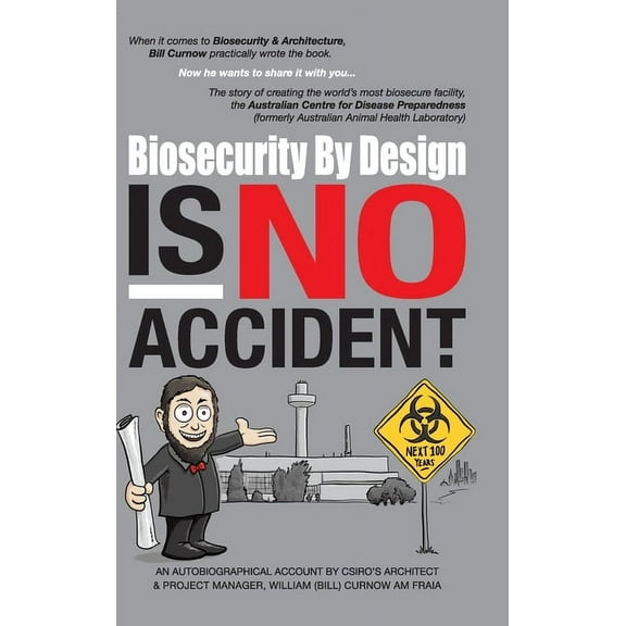 Biosecurity by Design Is No Accident, (Hardcover)