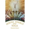 thumbnail image 1 of Pre-Owned Sexual Energy and Yoga (Paperback) 0943358035 9780943358031, 1 of 1
