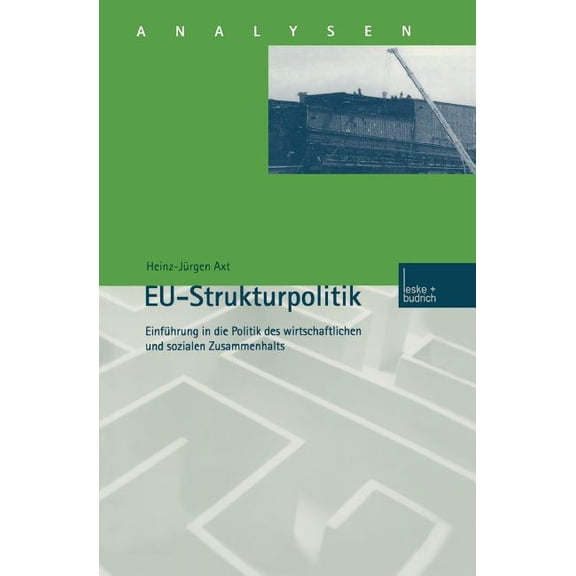 Analysen Eu-Strukturpolitik: Einführung in Die Politik Des Wirtschaftlichen Und Sozialen Zusammenhalts, Book 69, (Paperback)