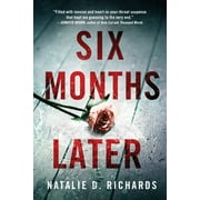 Six Months Later [Paperback - Used]