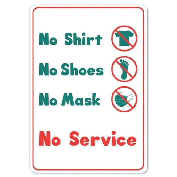 SignMission OS-NS-RD-710-25353 Public Safety Sign - No Service No Shirt No Shoes No Mask