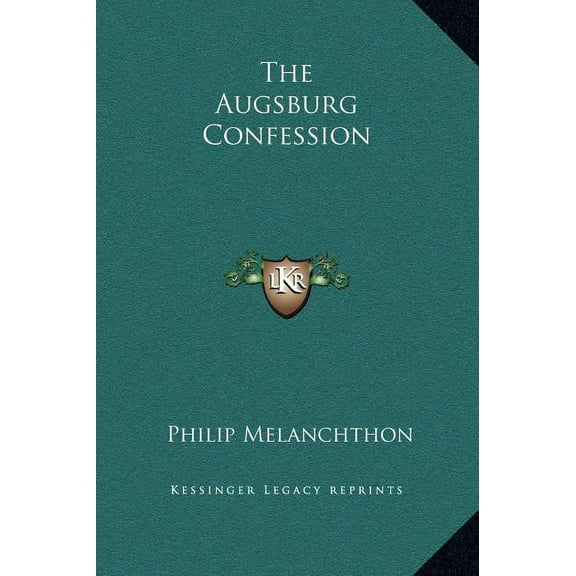 The Augsburg Confession (Hardcover)