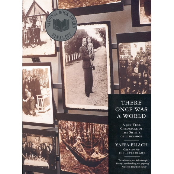 Pre-Owned There Once Was a World: A 900-Year Chronicle of the Shtetl of Eishyshok (Paperback) 0316232394 9780316232395