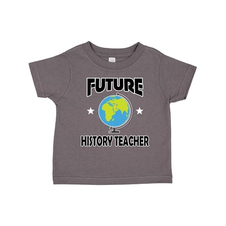 Inktastic Future History Teacher Boys or Girls Toddler T-Shirt