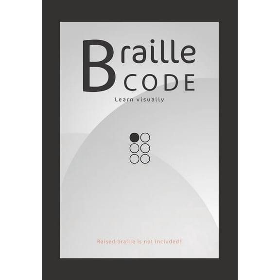 Braille Code Learn: Visually Learning Braille Alphabet Practise Your Language Skills - Letters, (Paperback) by Emily Preis