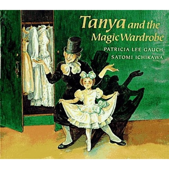Pre-Owned Tanya and the Magic Wardrobe (Hardcover) 039922940X 9780399229404