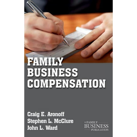 Family Business Publication Family Business Compensation, (Paperback)