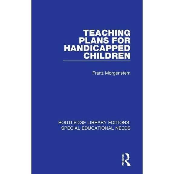 Routledge Library Editions: Special Educ Teaching Plans for Handicapped Children, Book 38, (Hardcover)