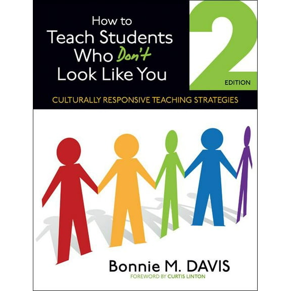 How to Teach Students Who Don′t Look Like You: Culturally Responsive Teaching Strategies, (Paperback)