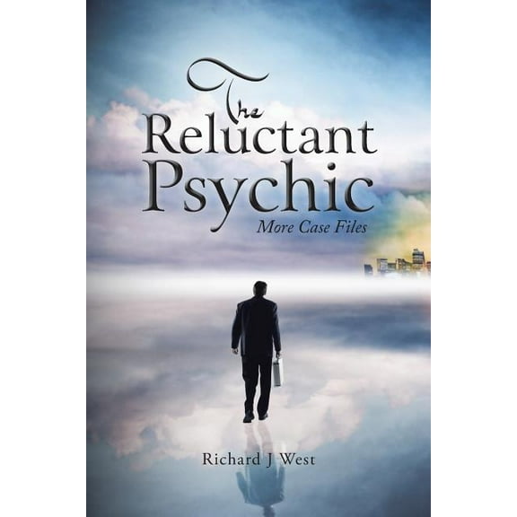 Reluctant Psychic : More Case Files