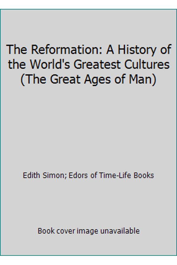 Pre-Owned The Reformation: A History of the World's Greatest Cultures (The Great Ages of Man) (Hardcover) 0662278208 9780662278207