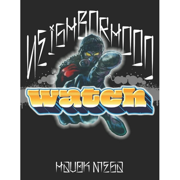 Neighborhood Watch: Dubplate edition (Paperback)