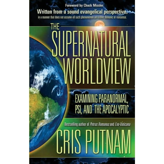 The Supernatural Worldview (Paperback)