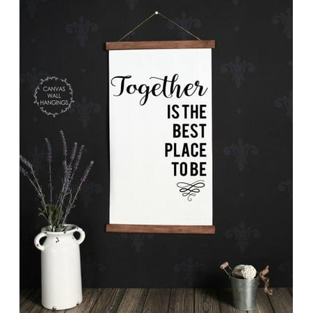 Wood Canvas Sign Wall Hanging Together Best Place Living Room Wall