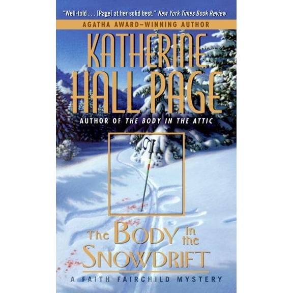 Faith Fairchild Mysteries The Body in the Snowdrift, Book 15, (Paperback)