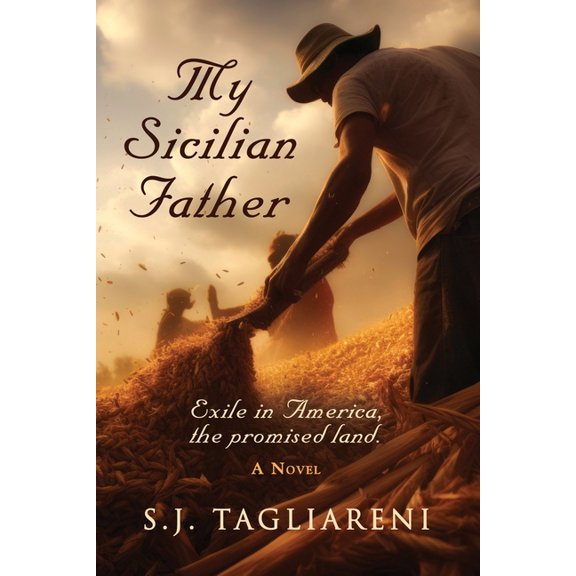 My Sicilian Father: Exile in America, the Promised Land, (Paperback)