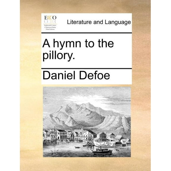 A Hymn to the Pillory., (Paperback)