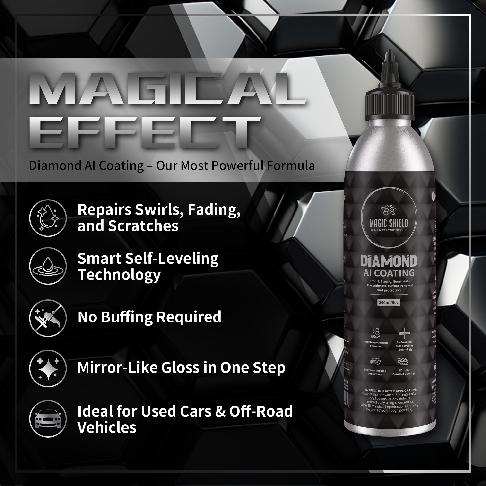 Magic Shield Diamond AI Coating – Graphene Liquid Self-Leveling Technology, Last 10 years