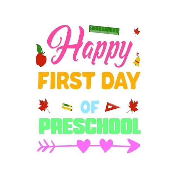 Happy First Day Of Preschool : Funny Back To School Novelty Gift Notebook For Pre-K Students (Paperback)