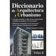 thumbnail image 1 of Diccionario de Arquitectura y Urbanismo TRILLAS Mario Camacho Cardona, 1 of 2