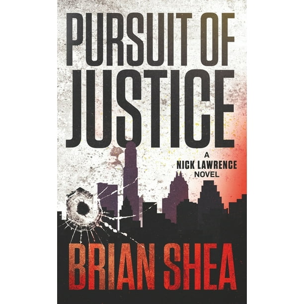 Nick Lawrence: Pursuit of Justice : A Nick Lawrence Novel (Series #2 ...