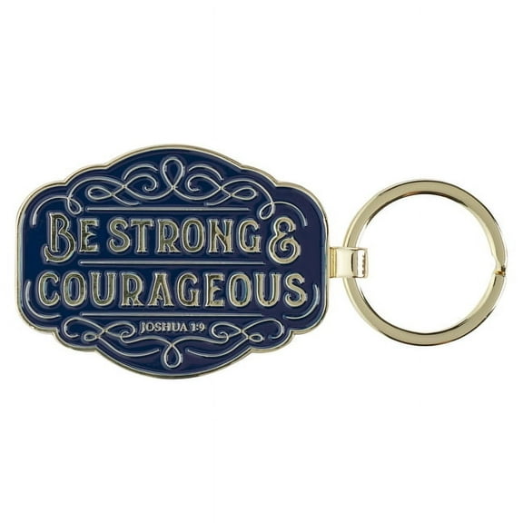 Keychain Be Strong & Courageous Josh. 1:9, (Hardcover)